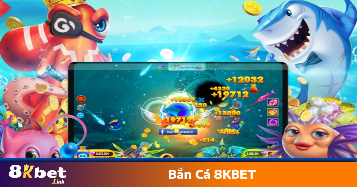 Mẹo Chơi Bắn Cá 8KBET Để Thu Về Xu Cực Nhiều