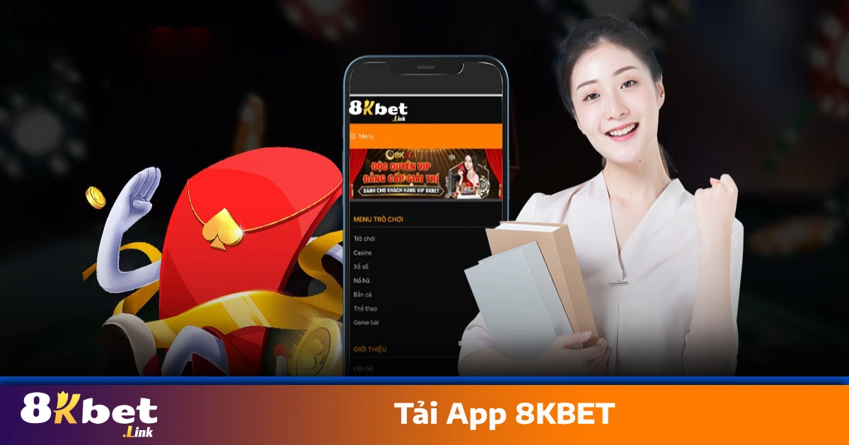 Lợi Ích Khi Tải App 8KBET Và Chơi Trên Ứng Dụng Điện Thoại