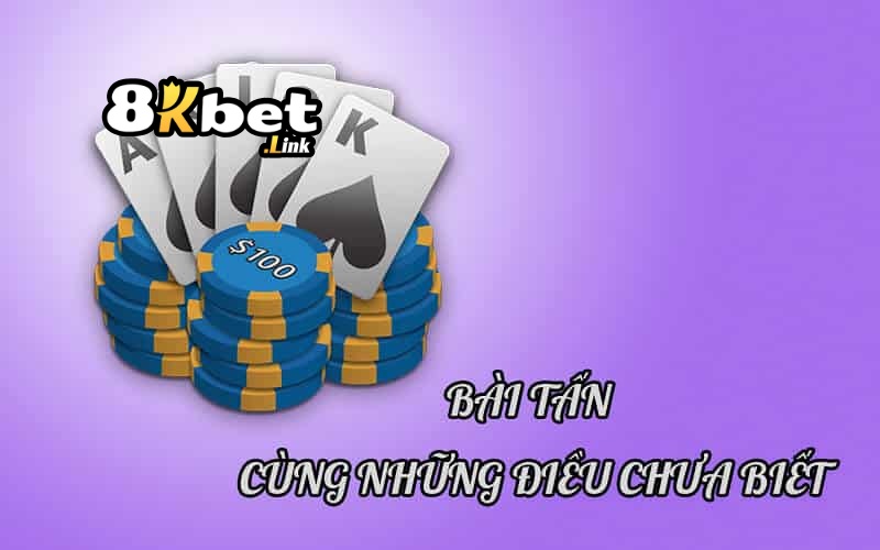 Bài Tấn 8kbet - Chiến Lược Ring Phần Thưởng Lớn 3 Cách chơi 8kbet Bài Tấn cơ bản