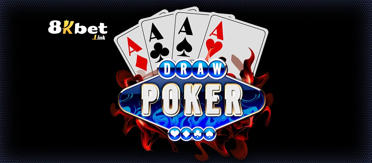 Draw Poker 8kbet: Biến Thể Poker Lôi Cuốn Và Hấp Dẫn 2 Draw Poker 8kbet yêu cầu kỹ năng quan sát, lập kế hoạch và quan trọng nhất là khả năng quản lý rủi ro, làm cho nó trở thành một trò chơi thú vị và hấp dẫn cho cả người mới chơi lẫn các tay chơi lão luyện.