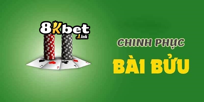 Kinh Nghiệm Chơi 8kbet Bài Bửu Cho Người Mới Bắt Đầu