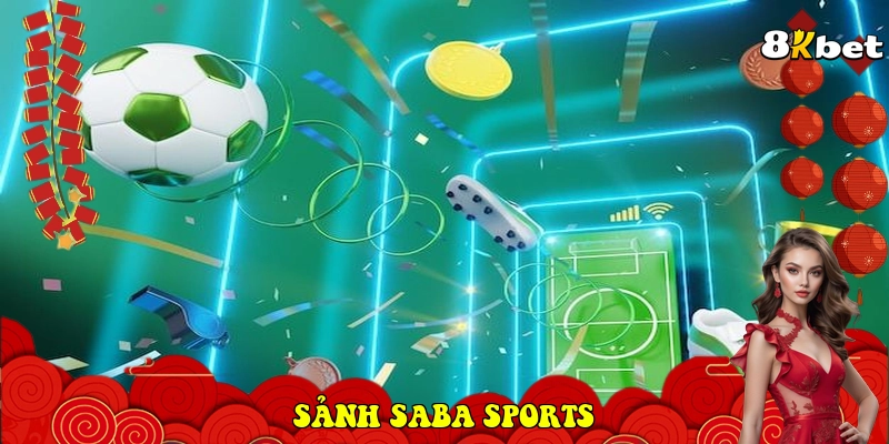  Sảnh Saba Sports