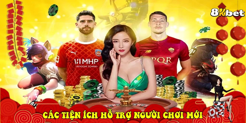  Các tiện ích hỗ trợ người chơi mới