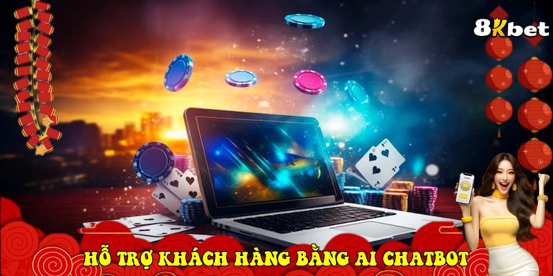  Hỗ trợ khách hàng bằng AI Chatbot
